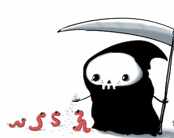 Feeding the Worms- funny Lil' Grim Reaper Print