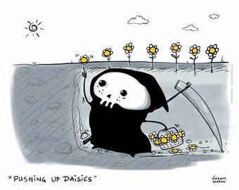 Pushing Up Daisies - funny Lil' Grim Reaper Print