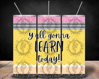 Funny Pencil Tumbler Wrap for Teachers: 20 oz Skinny Tumbler (Digital Download)