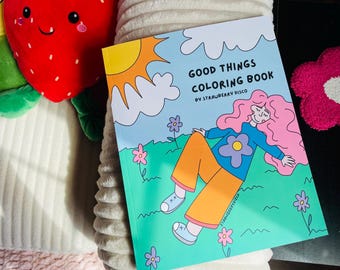 Good Things Coloring Book | Adult Coloring Book | Illustration Coloring Book | Cute Happy Coloring Book for Adults