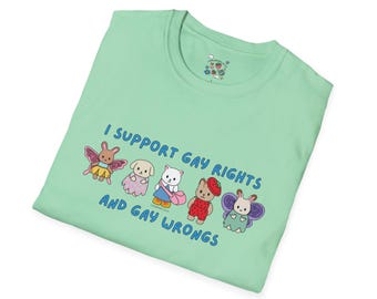 I Support Gay Rights and Wrongs, Unisex Gay Rights T-Shirt, LGBTQ Pride Apparel, Support Gay Rights Shirt, Funny LGBTQ, Casual Wear