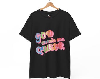 God Made Me Queer Tee | Gay Pride Shirt | Queer Pride T-Shirt | Rainbow Lettering Shirt | Unisex Heavy Cotton Tee