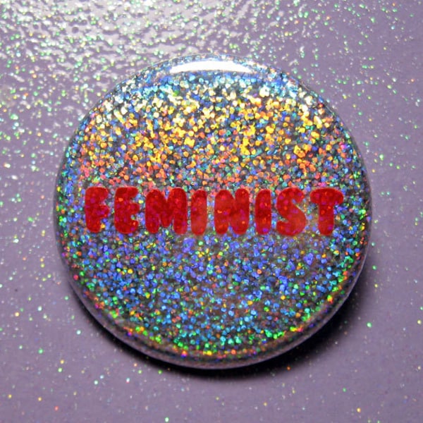 Holographic Feminist Pin, Glittery Neon Pink/Red Text