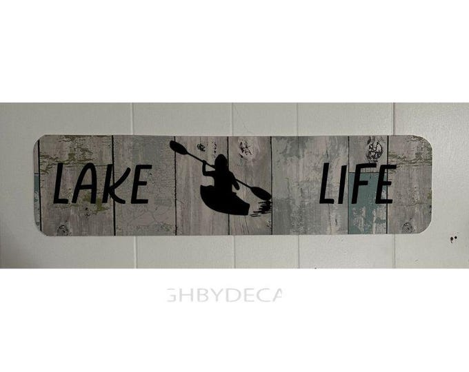 Kayak Lake Life Street sign 24"x6"