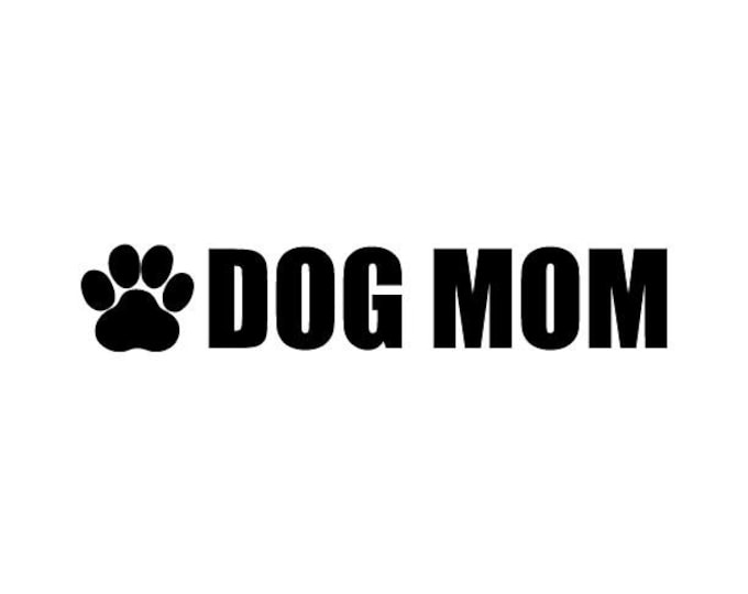 Dog mom Vinyl Decal
