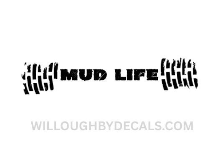 Mud Life Vinyl Decal