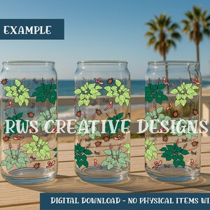 Peut inclure: Trois verres transparents en forme de canette avec un motif floral composé de feuilles vertes, de vers roses et d'insectes bruns. Le texte "RWS CREATIVE DESIGNS" est visible sur les verres. Les mots "PRODUCT EXAMPLE" et "DIGITAL DOWNLOAD - NO PHYSICAL ITEMS WILL BE SENT" sont également présents.