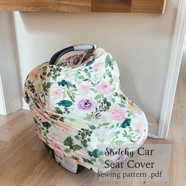 Sewing Pattern PDF |The Stretchy Car Seat COVER pattern, 4-in-1 | shopping cart cover | car seat canopy | A0 pattern included