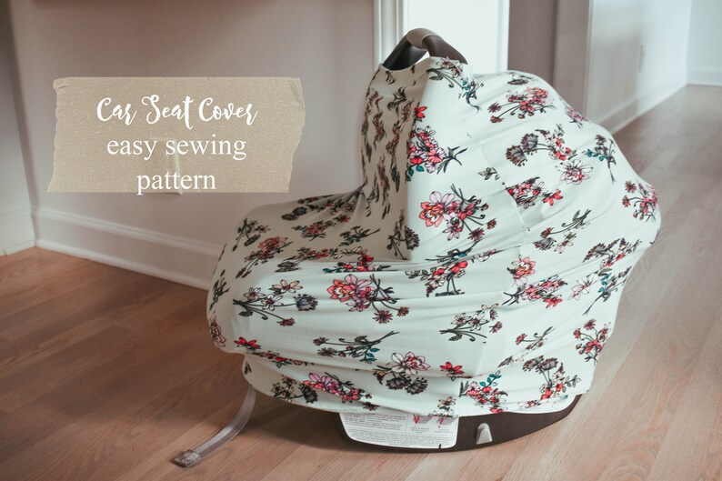 The Stretchy CAR SEAT COVER Pattern Etsy