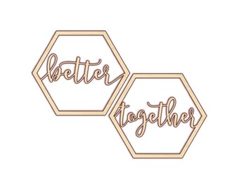 Better Together Hexagon Signs - Bride and Groom Wedding Chair Signs - Wedding Signage - 190211