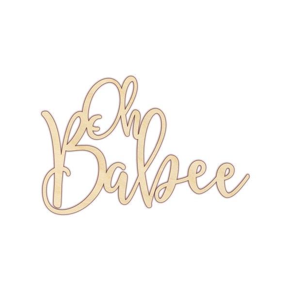 Oh Babee - Baby Shower Sign Decor - Unfinished Wood