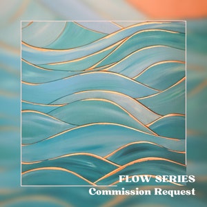 May include: Abstract painting of blue and gold waves. The painting is titled "FLOW SERIES Commission Request".