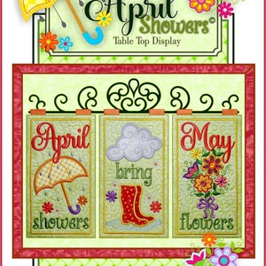 JBDApril, April Showers: Table Top Display, Embroidery CD, finished size approx. 16&quot;wide by 11&quot; tall, by Janine Babich