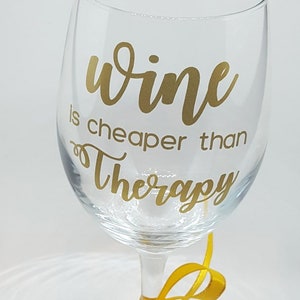 Wine Therapy - Personal Wine Glass - Mom gift idea - Gift for Her - Custom wine glass - Mothers Day Gift - Christmas Gift - Cute Wine Glass
