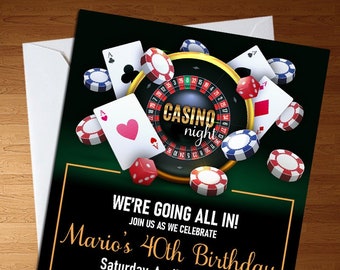 May include: Casino night invitation featuring a roulette wheel, playing cards, and poker chips. The invitation reads "Mario's 40th Birthday" with event details. The design includes a black and green background with gold accents.