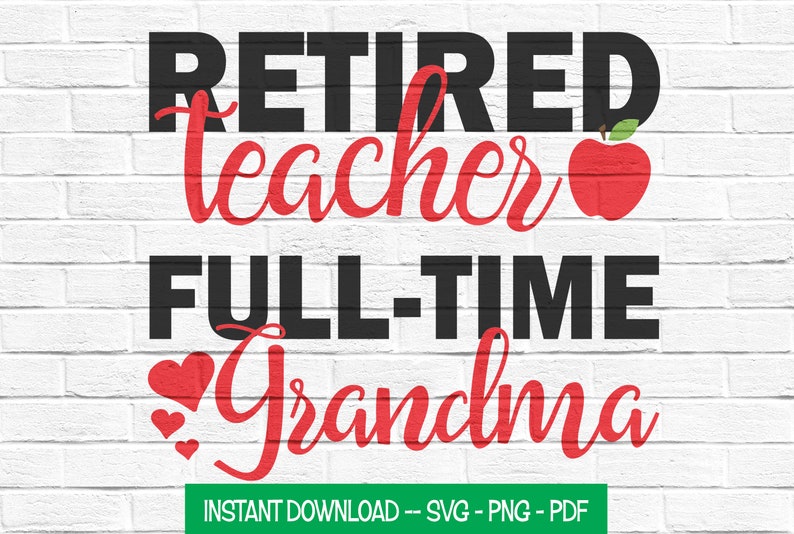 Download Retired Teacher SVG Iron On Decal Funny SVG Png Cut File | Etsy