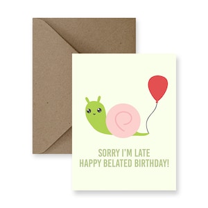 Verspätete Geburtstagskarte | Schnecke Geburtstag | Handgemachte Karte, perfektes Geschenk für Freunde