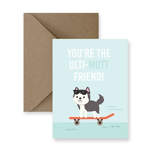 Jolie carte d'amitié, carte d'amitié drôle, carte juste parce que, carte pour toutes les occasions, carte d'humour, carte pour un ami, carte pour amoureux des chiens