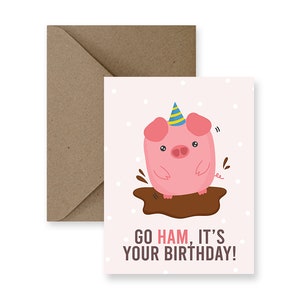 Go Ham, es ist dein Geburtstag | Niedliche Geburtstagskarte für Freund Niedliche Geburtstagskarte für Ihn Niedliche Geburtstagskarte für Sie Geburtstagsgeschenk für Freund