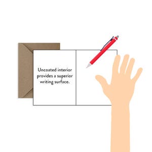 May include: A blank card with a brown envelope. The card has the text "Uncoated interior provides a superior writing surface." on the left side. A red pen and a hand are shown on the right side of the card.