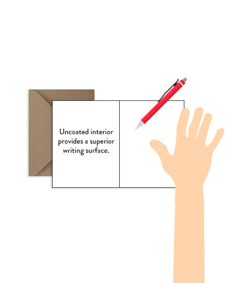 May include: A blank card with a brown envelope. The card has the text "Uncoated interior provides a superior writing surface." on the left side. A red pen and a hand are shown on the right side of the card.