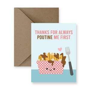 Poutine Moi d'abord | Jolie carte d'amitié, carte d'amitié drôle, carte juste parce que, carte pour toute occasion, carte d'humour, carte pour un ami