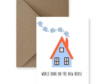 Funny Housewarming Card, Cute Housewarming Card, Funny New Home Card, Cute New Home Card | Whale Done On The New House