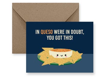 Queso Encouragement Card, Friendship Greeting Card