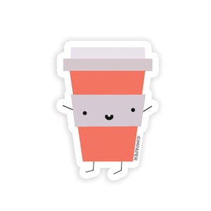 Coffee Cup Sticker | Cute Coffee Sticker Cute Gifts for Foodie Coffee Sticker for Friend Cute Coffee Gifts for Him Cute Coffee Gifts for Her