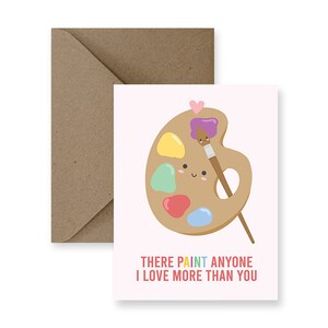 Pinta a alguien que amo más que a ti / Tarjeta de amor linda Tarjeta de amor divertida para él Tarjeta de amor de juego de palabras para su tarjeta de aniversario de tarjeta de amor hecha a mano