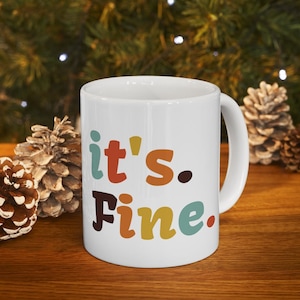 It&#39;s fine mug, Its fine, I&#39;m fine, Vintage style, KM Shea book mug, Inspired by K.M. Shea, clean book lovers, Book Lover Gift, Km Shea Fan