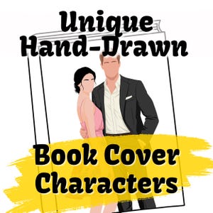 May include: Hand-drawn illustration of a couple, a woman in a pink dress and a man in a black suit, on a book cover with the text "Unique Hand-Drawn Book Cover Characters".