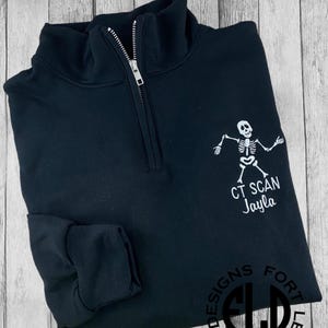 CT Scan Quarter Zip Pullover, Radiology Technologist Sweatshirt, CT Tech Jacket