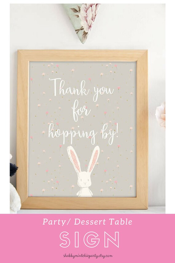 Bunny Party Sign, Printable Birthday Party sign, Dessert Table Sign, "Thank you for hopping by" Party sign, Birthday Party decoration. Il_570xn