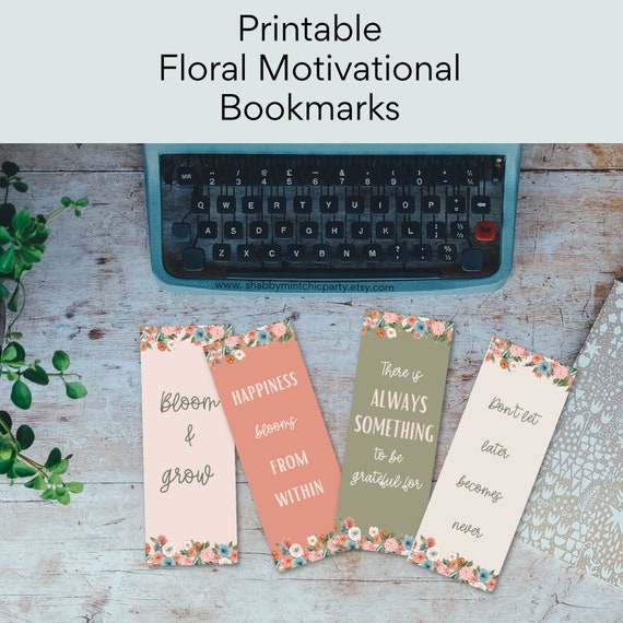 Printable floral motivational quotes Bookmarks, floral bookmarks to ...