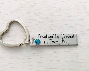 Practically Perfect in Every Way- Mary Poppins  Bracelet or keychain- daughter gift- school musical- cast member- funny quote-