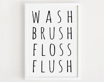 Wash Brush Floss Flush Print, Modern Bathroom Art (Digital Download)