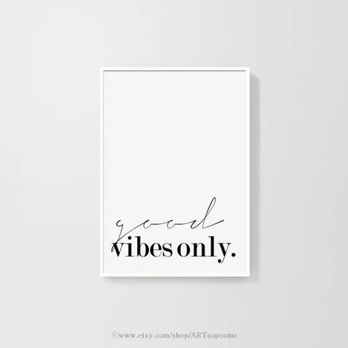 Good Vibes Only Quotes Printable Wall Art Poster Print | Etsy