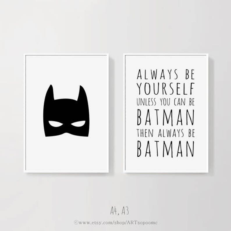 Always Be Yourself Unless You Can Be Batman Poster 50x70 Wall Etsy
