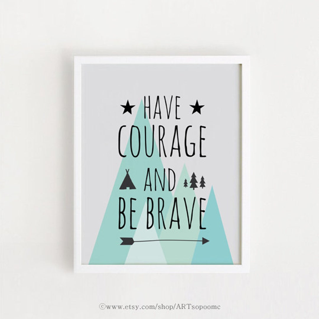 Baby Boy Quotes Sayings Printable Nursery Art Poster Courage and Be ...