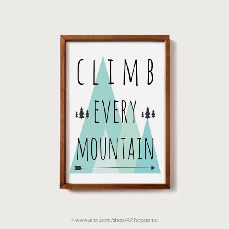 INSTANT DOWNLOAD Climb Every Mountain Quote poster Kids Baby | Etsy