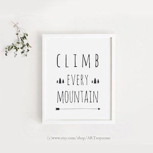 Climb Every Mountain Printable Nursery Wall Art Quote Poster Baby Boys ...