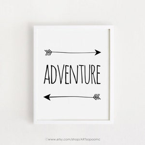 Frases de aventura para imprimir cartel blanco y negro impresión bebé niños arte infantil niños arte pared decoración descarga sala 8 x 10, A4 instantánea descargar