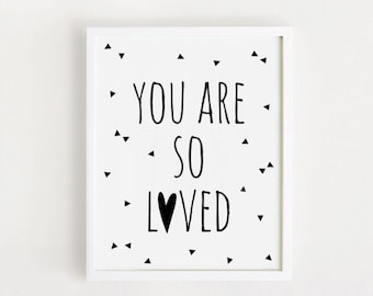 Impression You Are So Loved, Art mural pour chambre d'enfant, noir et blanc (téléchargement numérique)