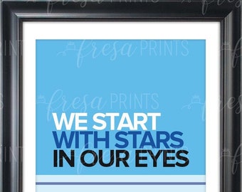 Dear Evan Hansen Inspired We Start With Stars In Our Eyes Instant Printable Download