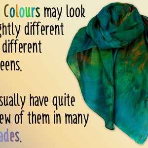 May include: A teal and green silk scarf with a tie-dye pattern. The text "My Colours may look slightly different on different screens. I usually have quite a few of them in many Shades." is written on a yellow background.