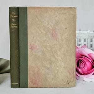 1923 The Watsons by Jane Austen / In Good Condition / An Extremely Early Copy of Her Unfinished Novel / First Time In Print On It&#39;s Own