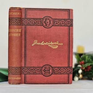 1890s Christmas Stories by Charles Dickens / NB. NOT A Christmas Carol / Chapman & Hall, London / Good Condition / Illustrated Antique Book