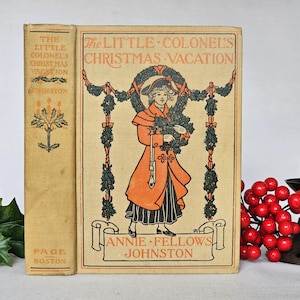 Livre de Noël ancien de 1905 : Les vacances de Noël du petit colonel