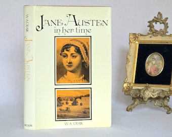 1969 Jane Austen in Her Time by WA Craik - Illustrated Vintage Book